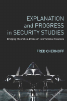Explanation_and_Progress_in_Security_Studies_Bridging_Theoretical.pdf